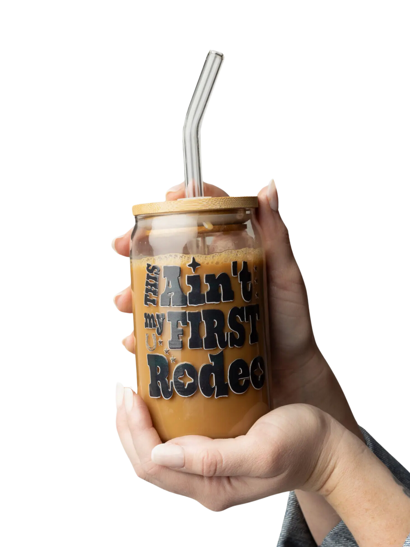 Ain't My First Rodeo Glass Can with Lide & Straw