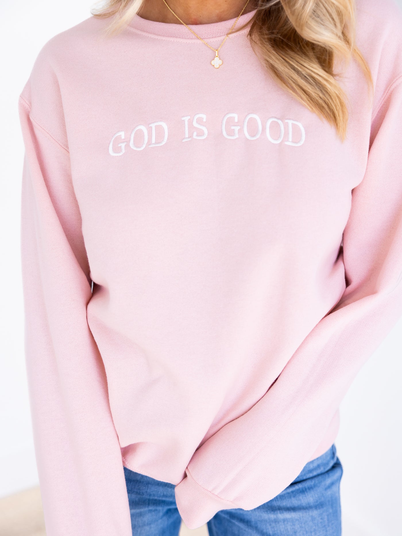 Embroidered God is Good Sweatshirt