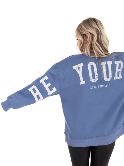 Be Your Self Sweatshirt